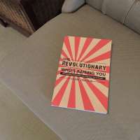 The Revolutionary Who's Raising You by Deirdre Steadman